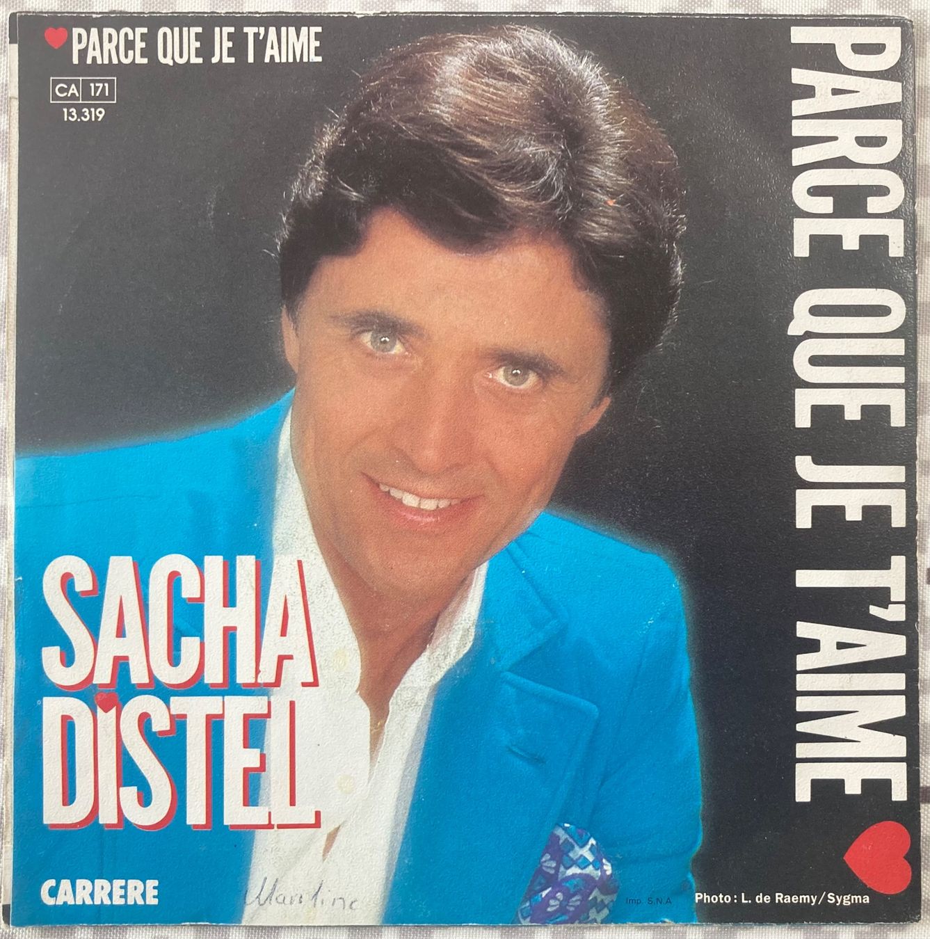 Vinyles: SACHA DISTEL - PARCE QUE JE T'AIME – D'occasion à Poliez-Pittet par Newtown-Records 1