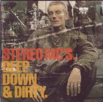 Stereo MC's: Deep down & Dirty CD