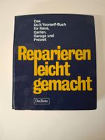 Reparieren leicht gemacht - Das Do It Yourself Buch