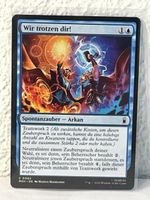 Magic The Gathering Karte "Wir trotzen dir!" MSH DE
