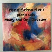 Irène Schweizer - Many And One Direction (Intakt) Piano Solo