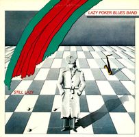 Lazy Poker Blues Band: Still Lazy LP