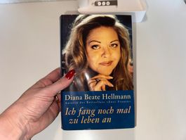 Buch: Ich fang nochmal an zu leben, Diana Beate Hellmann