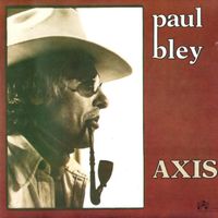 Paul Bley – Axis CD, Free Jazz, Piano
