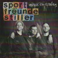Sportfreunde Stiller – New York, Rio, Rosenheim