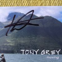 TONY GREY-MIT UNTERSCHRIFT…MOVING (DIGIPACK)