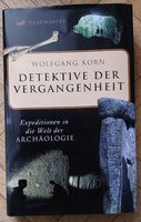 Detektive der Vergangenheit, aus der Welt der Archäologie
