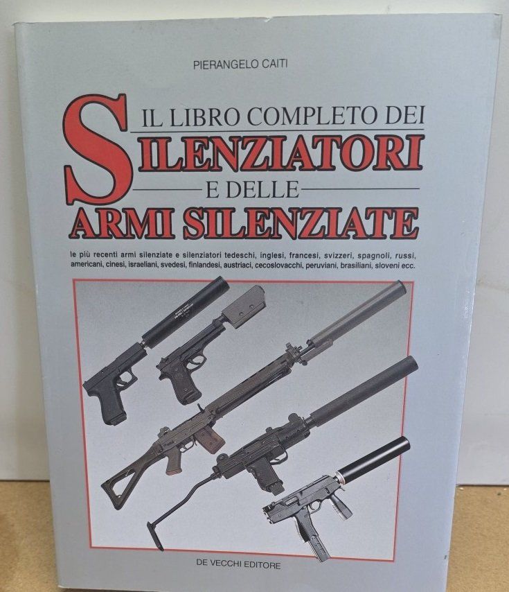 Bücher: Libro: Silenziatori e armi silenziate - P. Caiti – Gebraucht aus Flums von Flumsantik