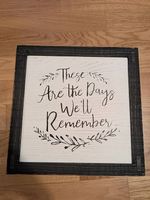 Bilderrahmen: These are the days we´ll remember