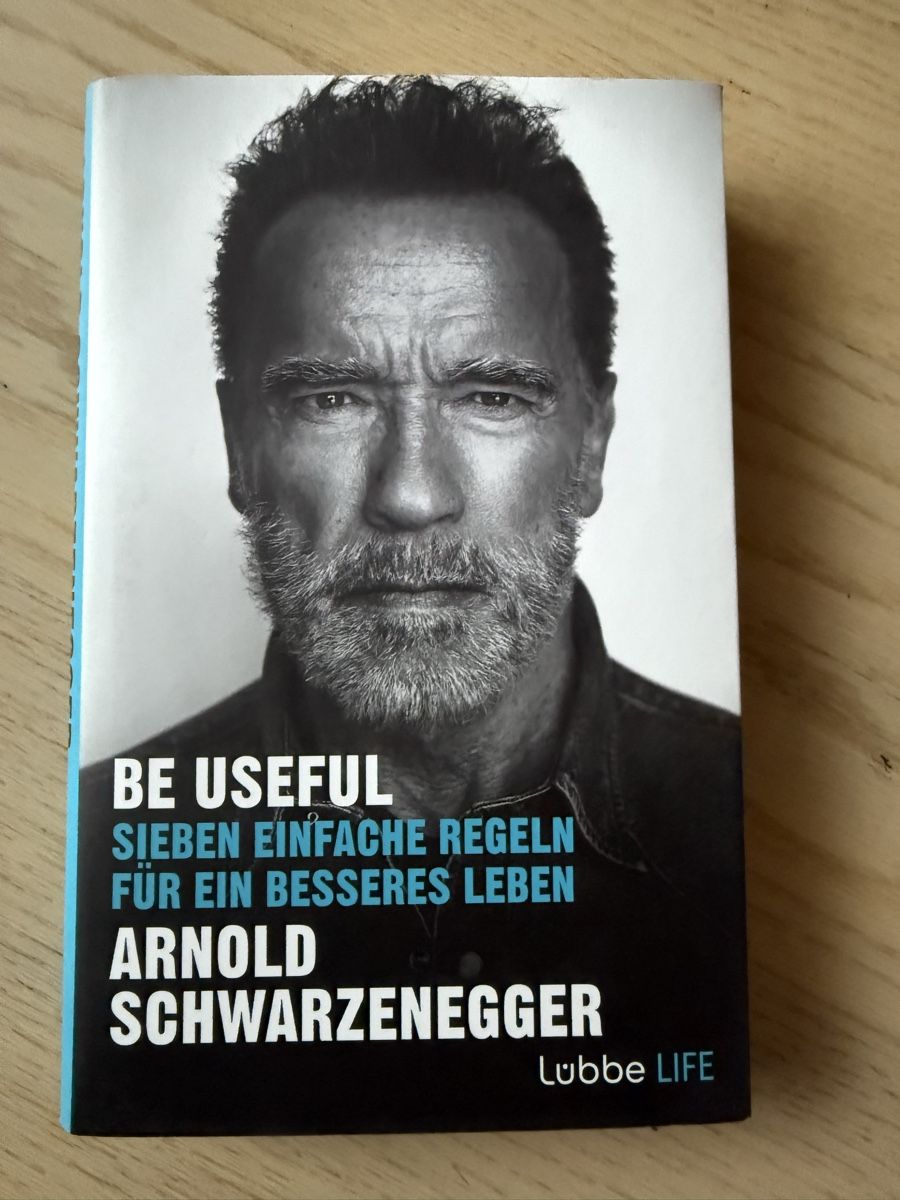 Bücher: Buch Be Useful Arnold Schwarzenegger – Gebraucht aus Buch am Irchel von Sweetharth