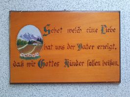 Sehr altes Holzschild mit Spruch, Bergmotiv, Handbemalt