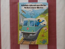 Globis abenteuerliche Schweizer Reise - 7. Auflage - G733