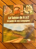 La Suisse de A à Z: Guide de nos campagnes 🇨🇭📚 Nature