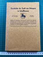 Geschichte der Zunft zun Metzgern in Schaffhausen (1938)