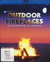 Outdoor Fireplaces - Kaminfeuer im Freien (Blu-Ray) NEU!!!!!