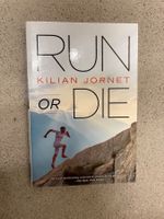 Run or Die – Kilian Jornet | Bestseller Trailrunning