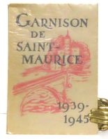 Saint-Maurice 1939-1945 – Garnison & fortifications – signé