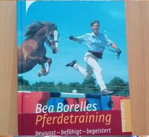Pferdefachbuch "Bea Borelles Pferdetraining"