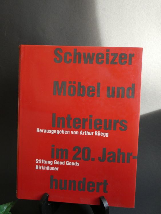 Schweizer Möbel und Interieurs im 20.JH - Arthur Rüegg (Neu (gemäss ...