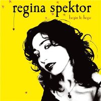Regina Spektor - Begin To Hope (Limited Ed. 2 CDs) Digipack