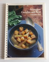 Kochbuch "Schweizer Gerichte mit Brot - aus alter Zeit"