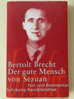 Bertold Brecht, Der gute Mensch von Sezuan, Text u.Kommentar