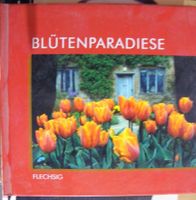 Blütenparadiese - Frühlingslektüre Flechsig