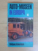 Auto-Museen in Europa - Wolfgang Schmarbeck - F