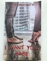 i want you, Babe von Emma Smith