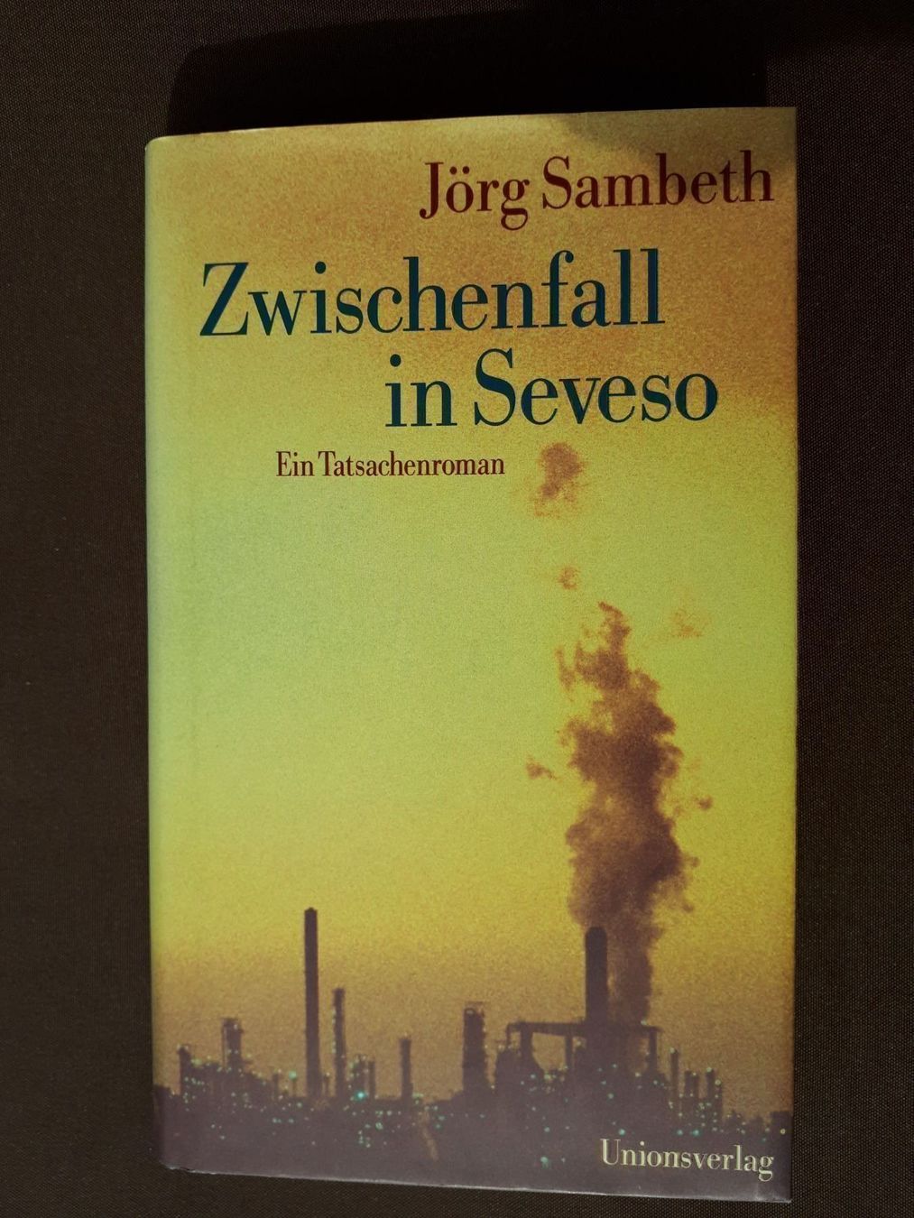 Bücher: Jörg Sambeth  Zwischenfall in Seveso – Gebraucht aus Basel von Alacant