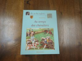 Livre "Au temps des chevaliers"- Neuf