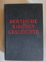 Bernische Kirchen Geschichte - 1958 Verlag Haupt Bern