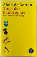 Trost der Philosophie – Alain de Botton – Fischer – wie neu