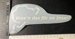 Sticker - Nürburgring. Was n das für ne Insel