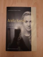 Ariella Kaeslin: Leiden im Licht - Biografie, mit Signatur