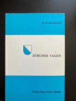Zürcher Sagen. K. W. Glaettli, 1970