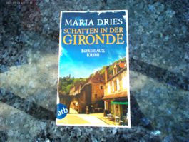 Schatten in der Gironde von Maria Dries