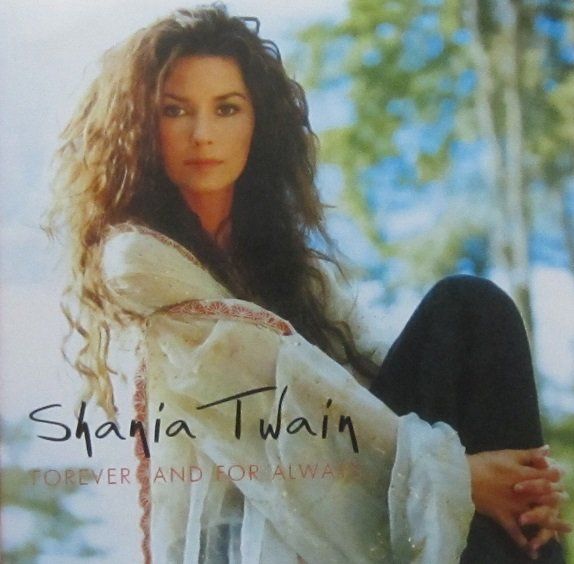 Shania Twain Forever And For Always