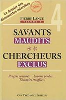 Savants maudits, Chercheurs exclus