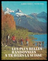 LES PLUS BELLES RANDONNÉES À TRAVERS LA SUISSE -1977