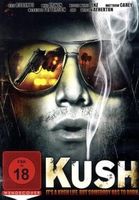 Kush - It's a Kush Life, but somebody has to burn (Deutsch)