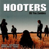 The Hooters – All You Zombies - Vergriffen!