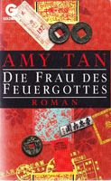 Tan Amy - Die Frau des Feuergottes / Roman