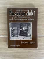 Livre - Plus qu'un club? Franc-maçonnerie anglais