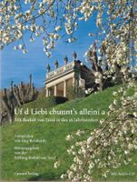 Uf d Liebi chunnt's alleini a - mit Rudolf von Tavel