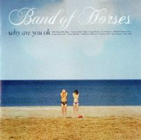 CD Band of Horses - Why are you ok (2016)