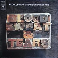 Blood, Sweat & Tears: Blood, Sweat & Tears Greatest Hits LP