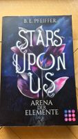 B. E. pfeiffer Stars upon us Arena der Elemente Romantasy
