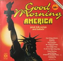 Good Morning America – Great Folk-Songs and Ballads (LP)