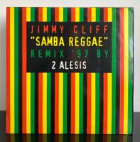 Jimmy Cliff - Samba Reggae (Remix '97 By 2 Alesis) MAXI